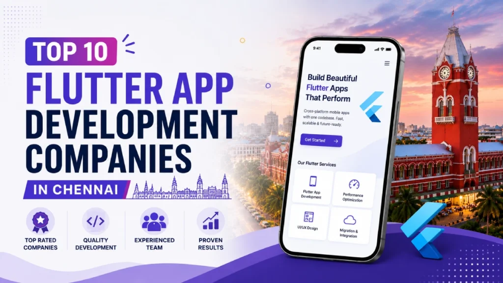 Top 10 Flutter App Development Companies in Chennai (2026 Updated)